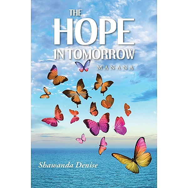 The Hope in Tomorrow, Shawanda Denise