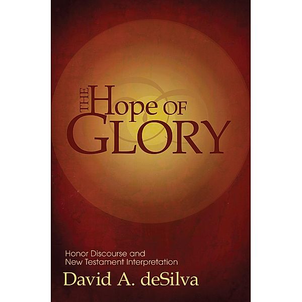 The Hope of Glory, David A. deSilva