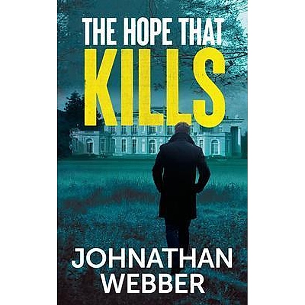 The Hope that Kills, Johnathan Webber