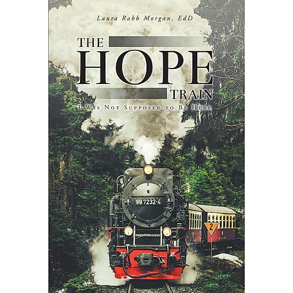 The Hope Train, Laura Rabb Morgan Edd