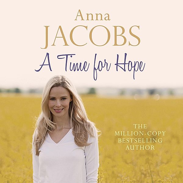 The Hope Trilogy - 3 - A Time for Hope, Anna Jacobs