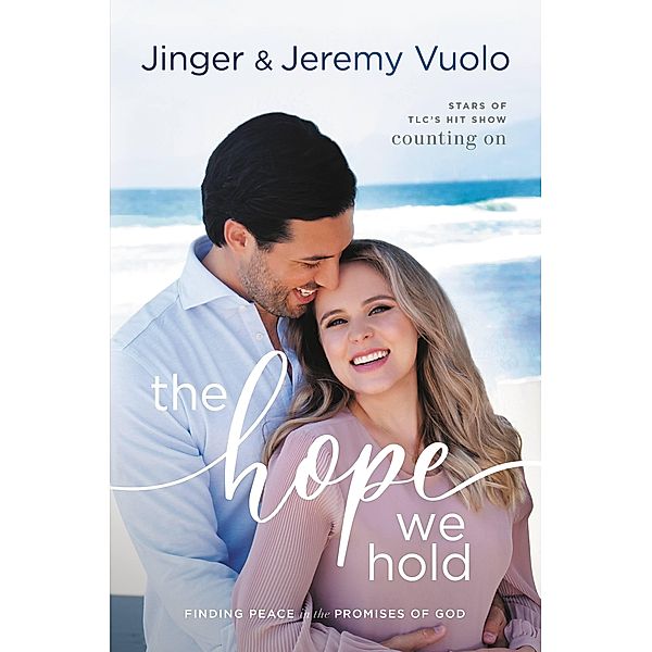 The Hope We Hold, Jeremy Vuolo, Jinger Vuolo