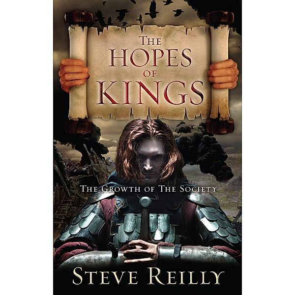 The Hopes of Kings / The Society Bd.2, Steve Reilly