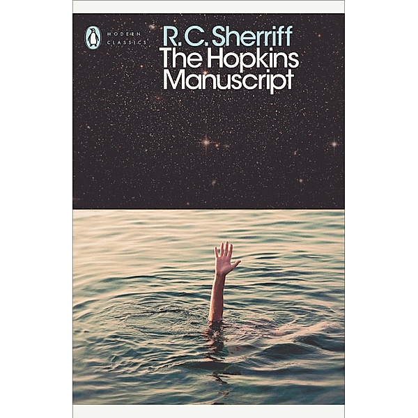The Hopkins Manuscript / Penguin Modern Classics, R. C. Sherriff