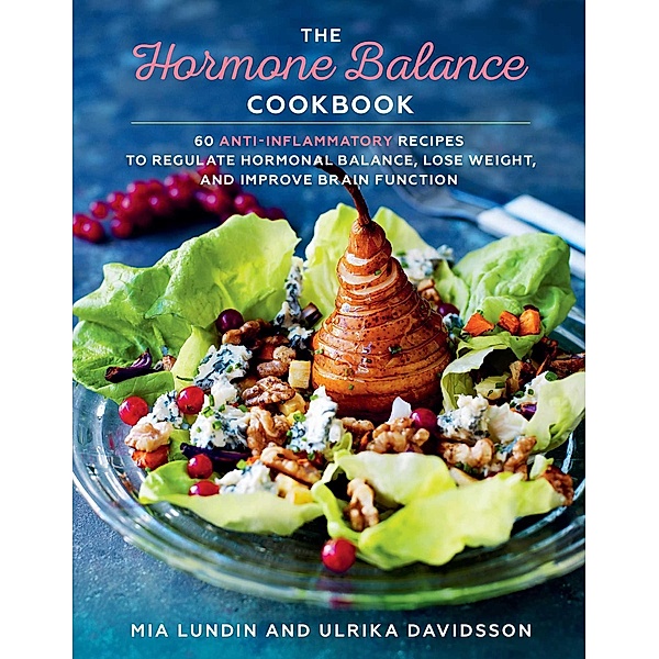 The Hormone Balance Cookbook, Mia Lundin, Ulrika Davidsson
