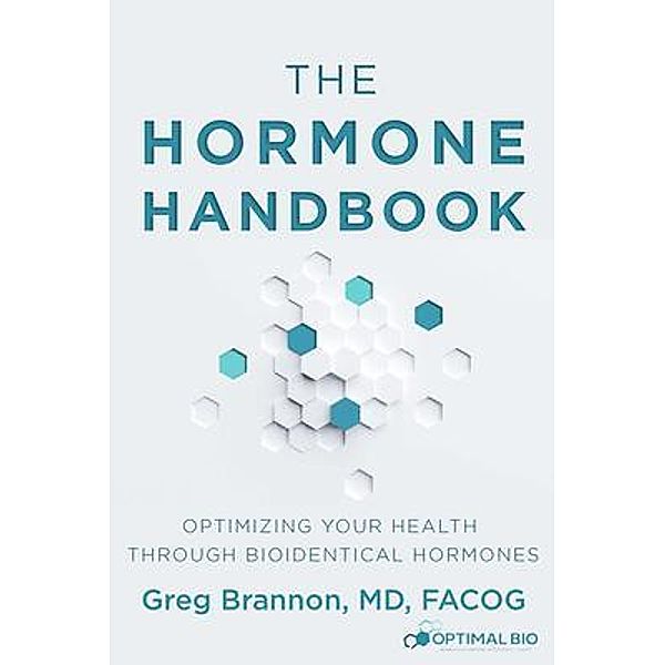The Hormone Handbook / Author Academy Elite, Md Facog Brannon