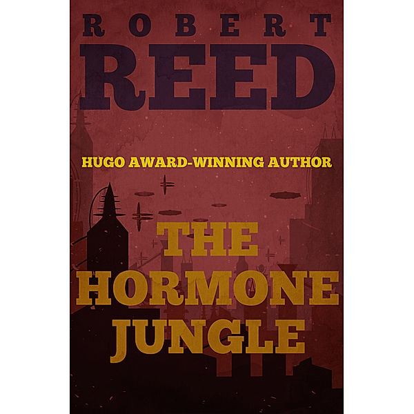 The Hormone Jungle, Robert Reed