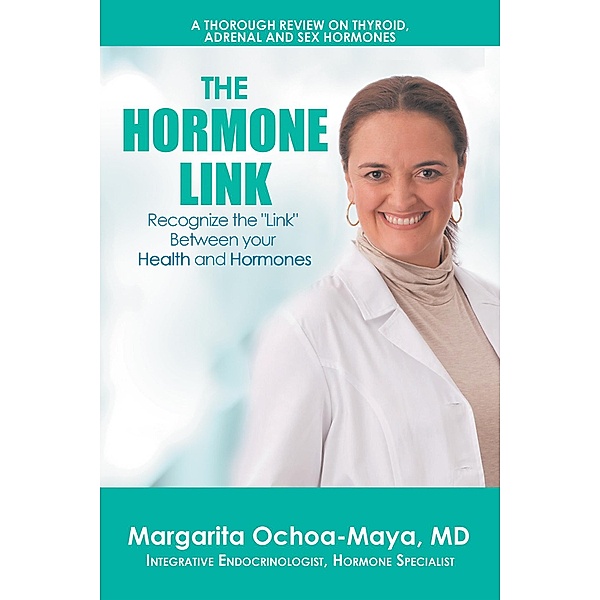 The Hormone Link, Margarita Ochoa-Maya MD