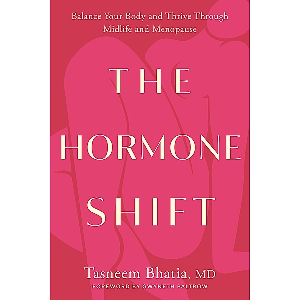 The Hormone Shift / Goop Press, Tasneem Bhatia