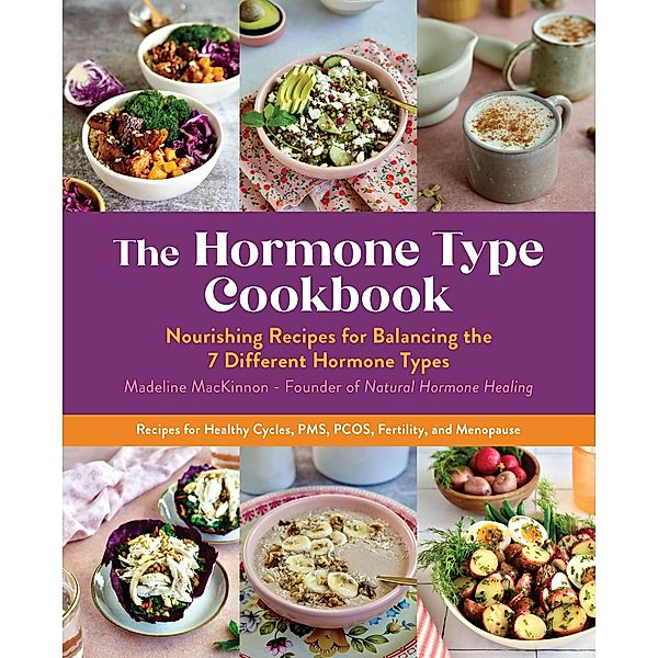 The Hormone Type Cookbook, Madeline MacKinnon