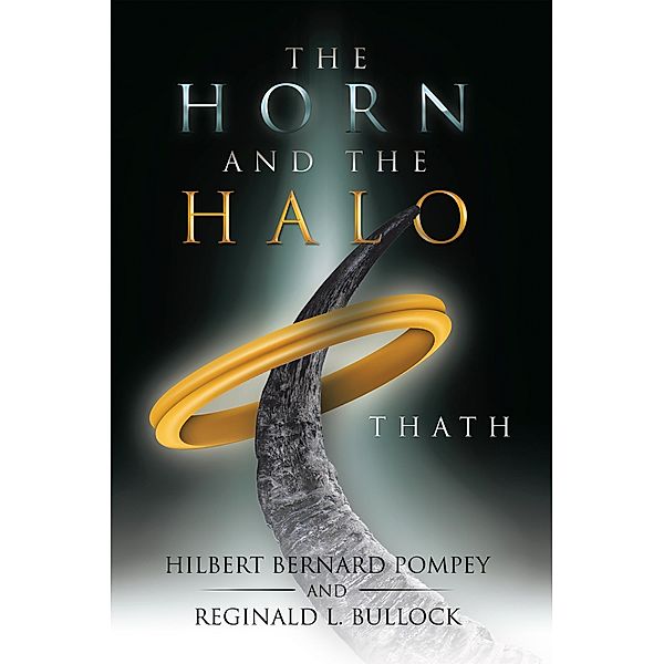 The Horn and the Halo, Hilbert Bernard Pompey, Reginald L. Bullock