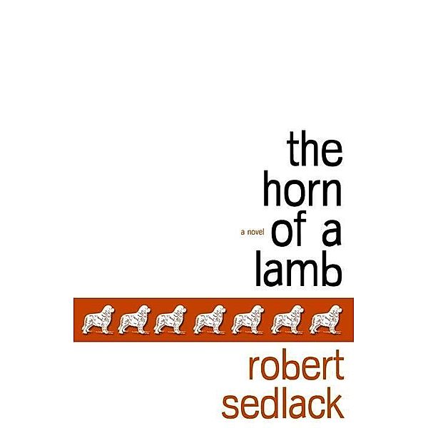 The Horn of a Lamb, Robert Sedlack