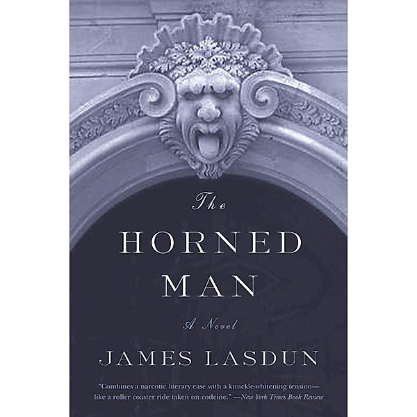 The Horned Man: A Novel, James Lasdun