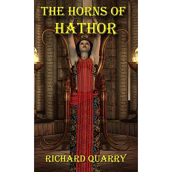 The Horns Of Hathor, Richard Quarry