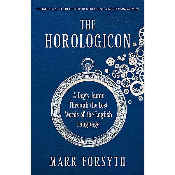 The Horologicon / Princeton University Press, Mark Forsyth