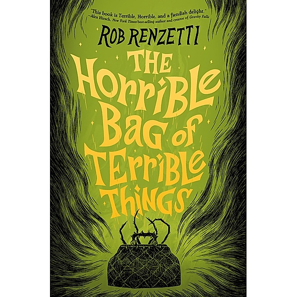 The Horrible Bag of Terrible Things #1 / The Horrible Bag Series Bd.1, Rob Renzetti