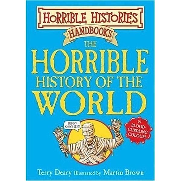 The Horrible History of World, Terry Deary