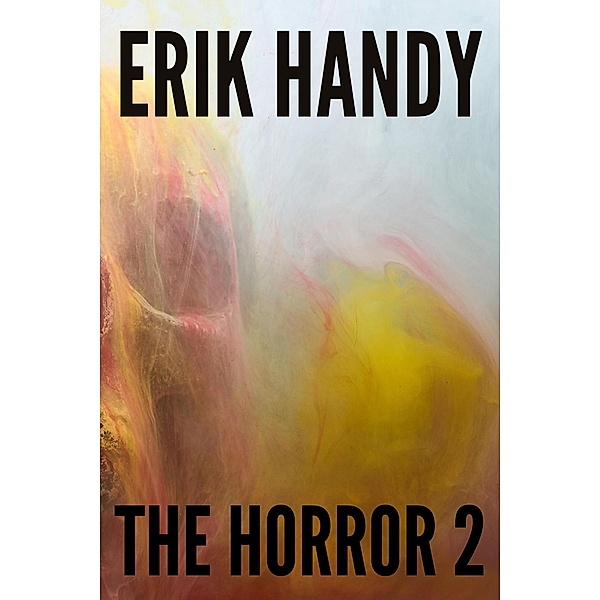 The Horror 2, Erik Handy