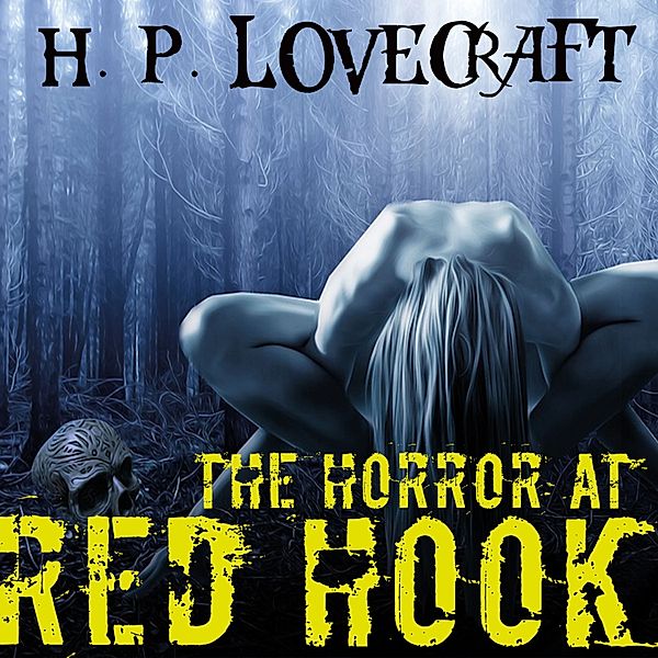 The Horror at Red Hook, H. P. Lovecraft