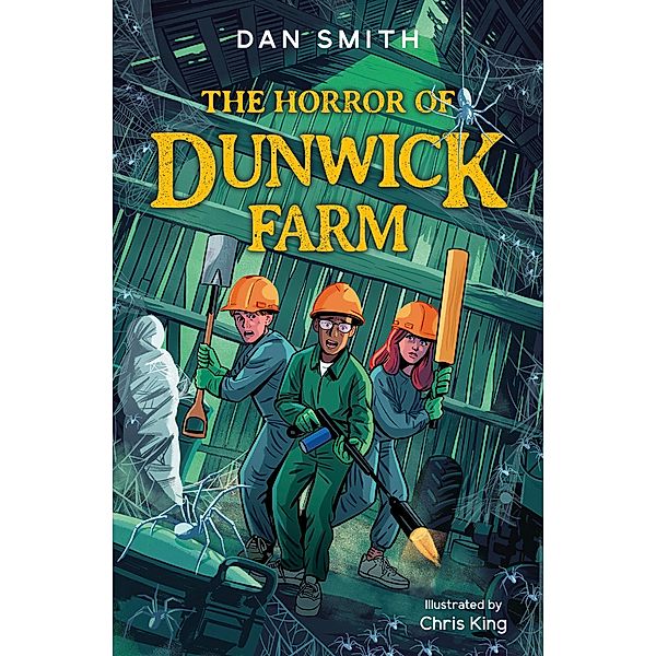 The Horror of Dunwick Farm / The Crooked Oak Mysteries Bd.3, Dan Smith