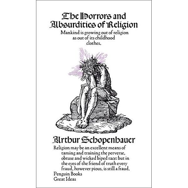 The Horrors and Absurdities of Religion, Arthur Schopenhauer