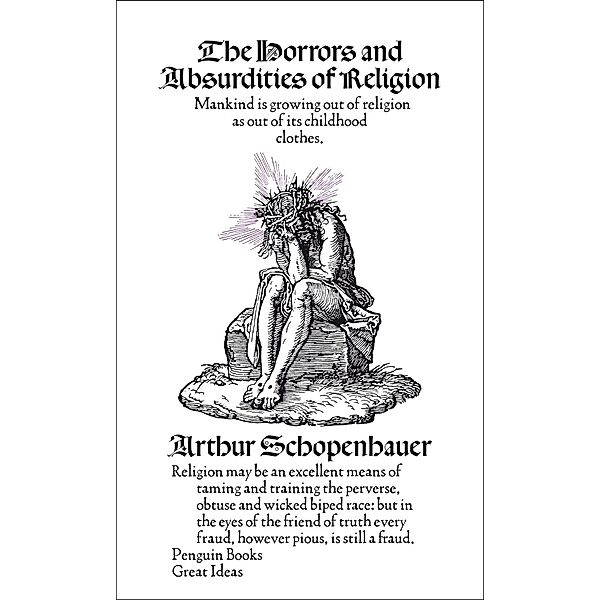 The Horrors and Absurdities of Religion / Penguin Great Ideas, Arthur Schopenhauer