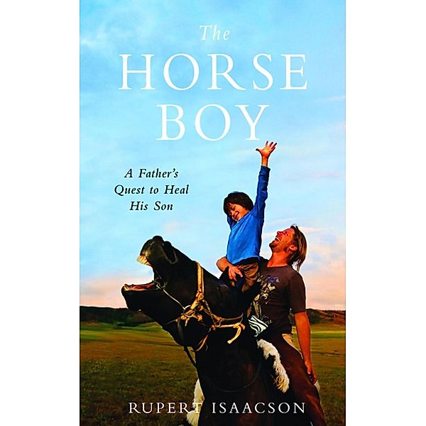 The Horse Boy, Rupert Isaacson