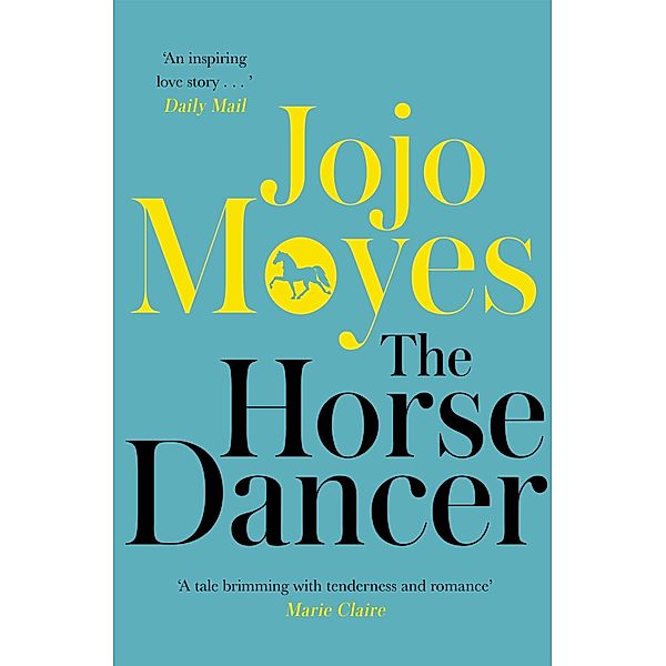 The Horse Dancer, Jojo Moyes