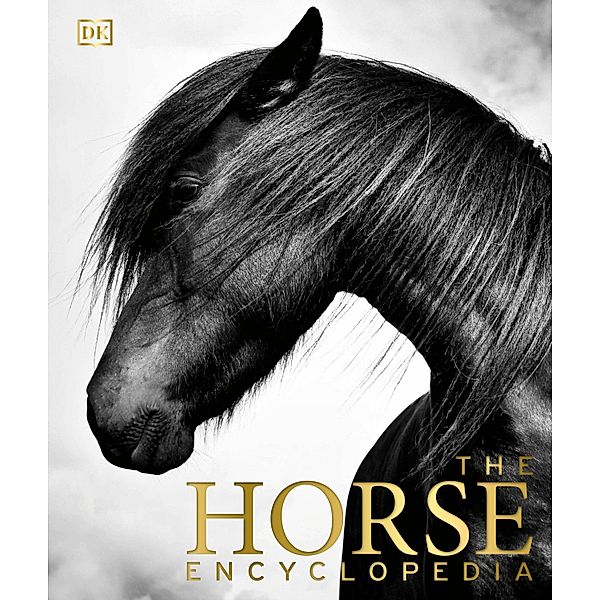 The Horse Encyclopedia / DK Pet Encyclopedias, Elwyn Hartley Edwards