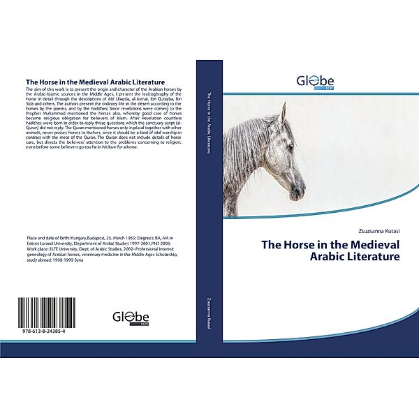 The Horse in the Medieval Arabic Literature, Zsuzsanna Kutasi