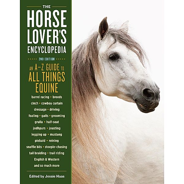 The Horse-Lover's Encyclopedia, 2nd Edition, Jessie Haas