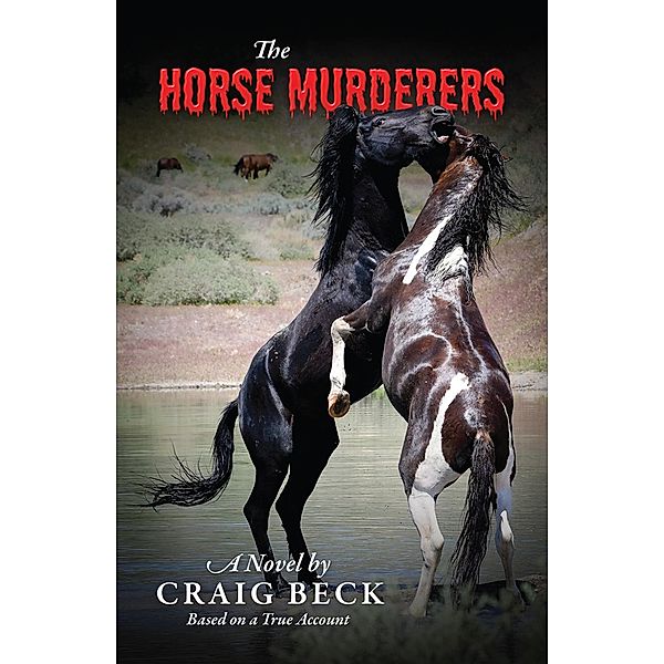 The Horse Murderers, Craig Beck