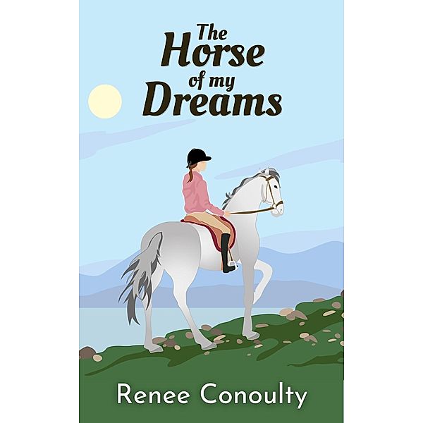 The Horse of My Dreams (Keen Read) / Keen Read, Renee Conoulty