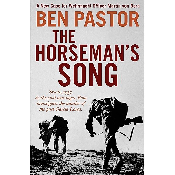 The Horseman's Song / Martin Bora, Ben Pastor