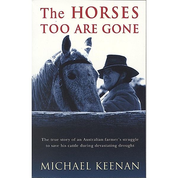 The Horses Too Are Gone / Puffin Classics, Michael Keenan