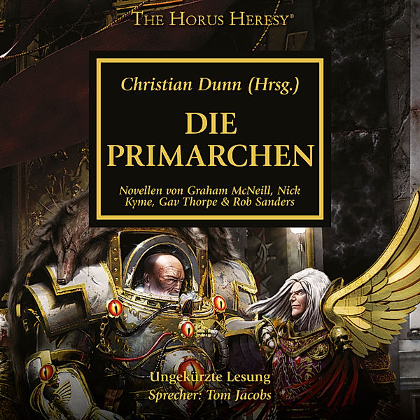 The Horus Heresy - 20 - The Horus Heresy 20: Die Primarchen, Graham McNeill