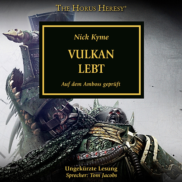 The Horus Heresy - 26 - The Horus Heresy 26: Vulkan lebt, Nick Kyme