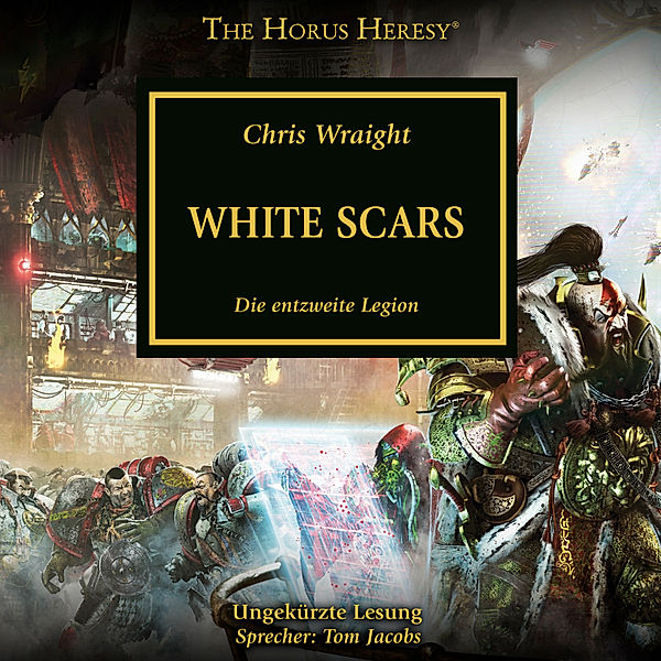 The Horus Heresy - 28 - The Horus Heresy 28: White Scars, Chris Wraight