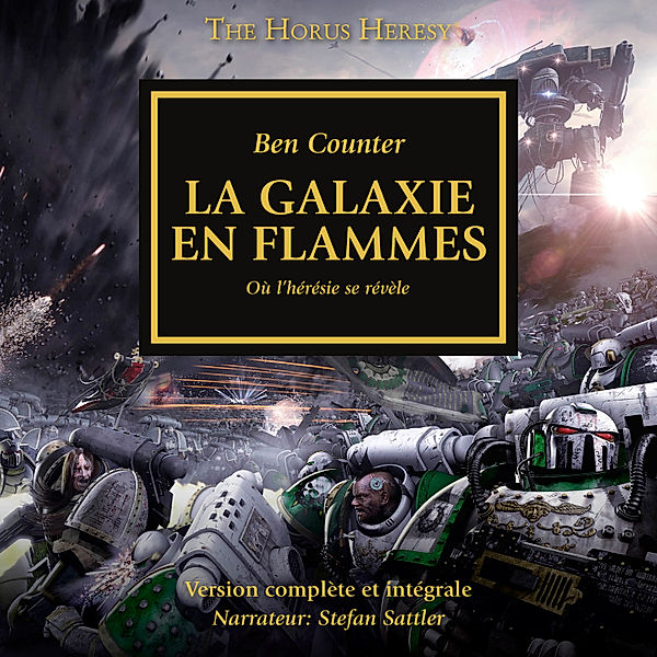 The Horus Heresy - 3 - The Horus Heresy 03: La Galaxie en Flammes, Ben Counter