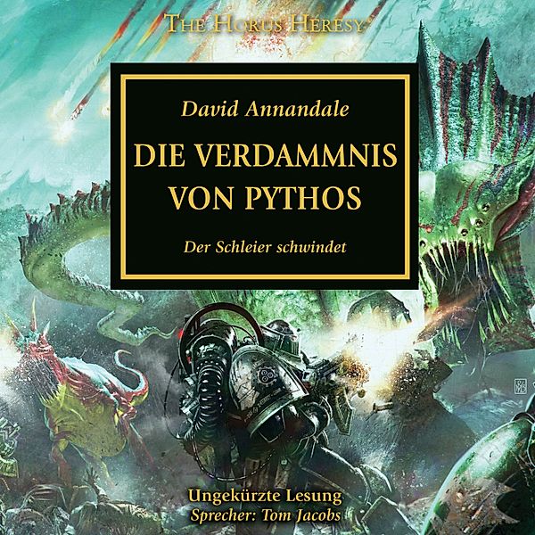 The Horus Heresy - 30 - The Horus Heresy 30: Die Verdammnis von Pythos, David Annandale