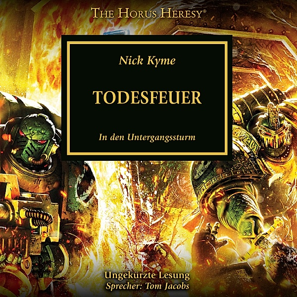The Horus Heresy - 32 - The Horus Heresy 32: Todesfeuer, Nick Kyme
