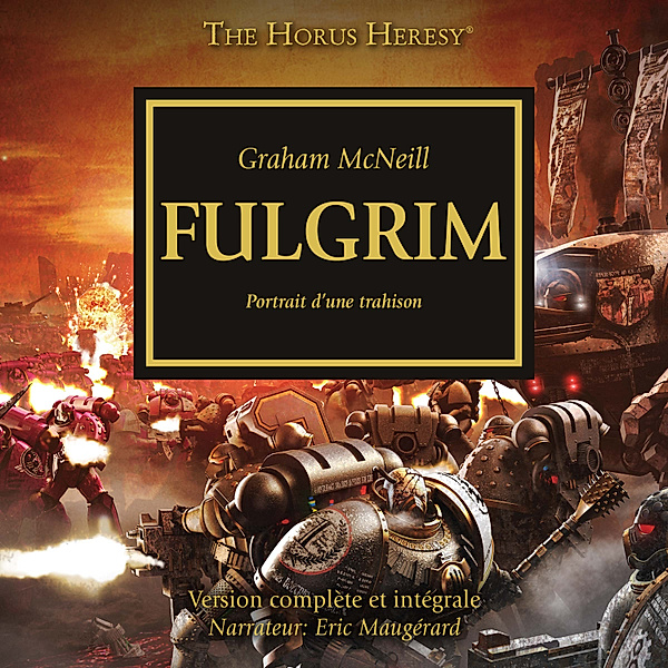 The Horus Heresy - 5 - The Horus Heresy 05: Fulgrim, Graham McNeill