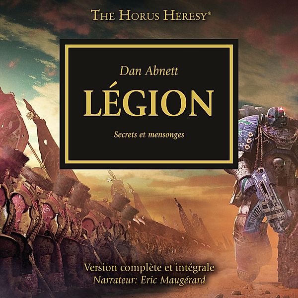 The Horus Heresy - 7 - The Horus Heresy 07: Légion, Dan Abnett