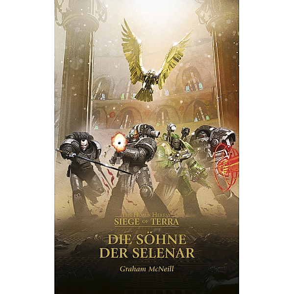 The Horus Heresy / Gebrochene Söhne - Die Söhne der Selenar & Der Zorn des Magnus, Graham McNeill