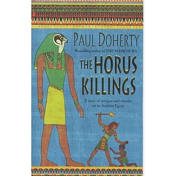 The Horus Killings (Amerotke Mysteries, Book 2), Paul Doherty