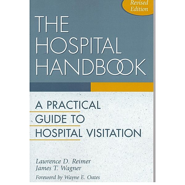 The Hospital Handbook, Lawrence D. Reimer, James T. Wagner