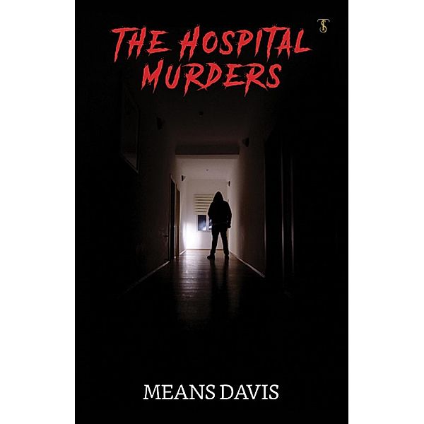 The Hospital Murders / True Sign Publishing House, Means Davis