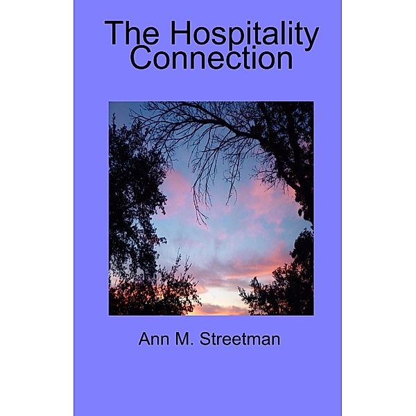 The Hospitality Connection, Ann M Streetman