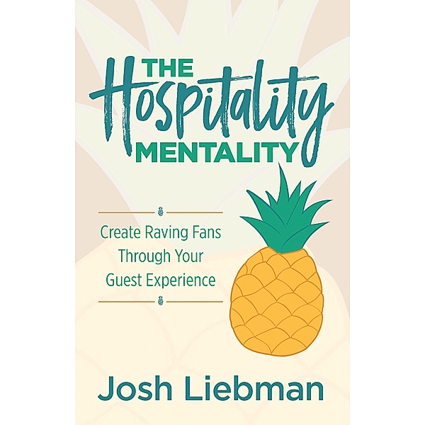 The Hospitality Mentality, Josh Liebman