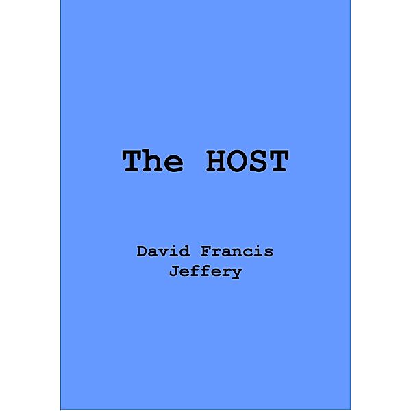 The Host, David Francis Jeffery